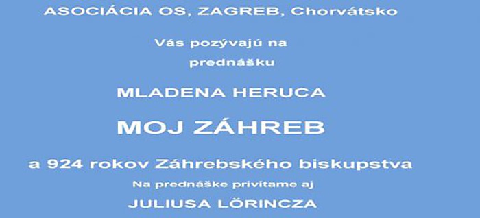 Prednáška Mladena Heruca "Môj Záhreb a 924 rokov Záhrebského biskupstva"