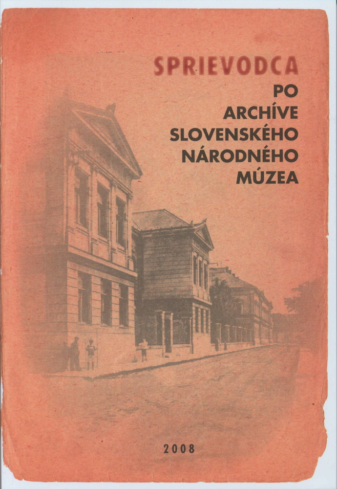 Sprievodca po Archíve Slovenského národného múzea