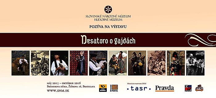 DESATORO O GAJDÁCH V BRATISLAVE! Výstava predĺžená do 14. októbra 2016!