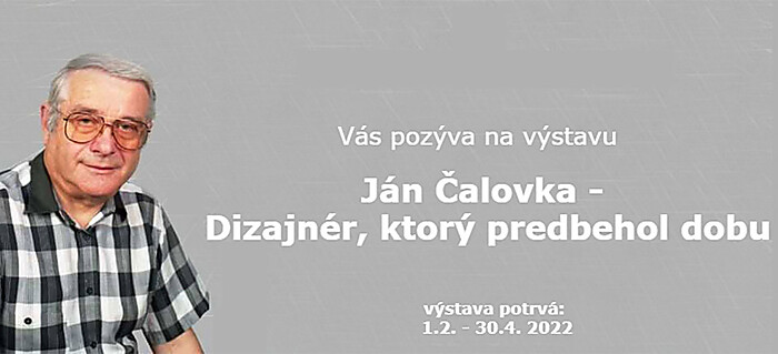 Ján Čalovka - dizajnér, ktorý predbehol dobu