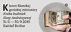 Klenot flámskej gotickej miniatúry. Kniha hodiniek Ilony Andrássyovej