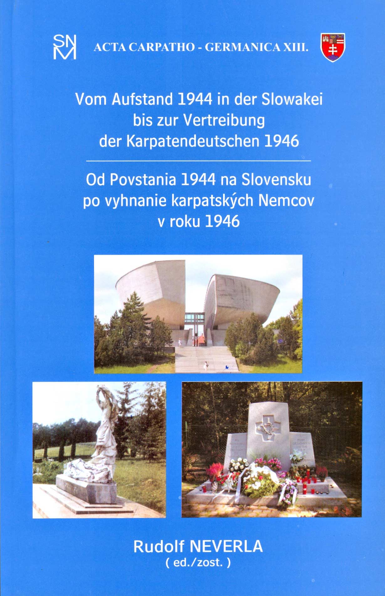 Od Povstania 1944 na Slovensku po vyhnanie karpatských Nemcov v roku 1946