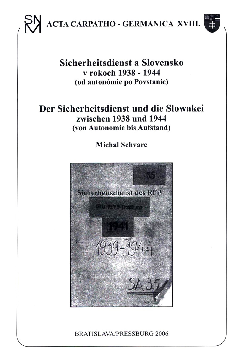 Sicherheitsdienst a Slovensko v rokoch 1938 - 1944