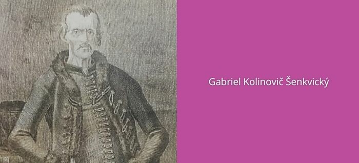 Gabriel Kolinovič Šenkvický. Významná osobnosť slovenských Chorvátov 