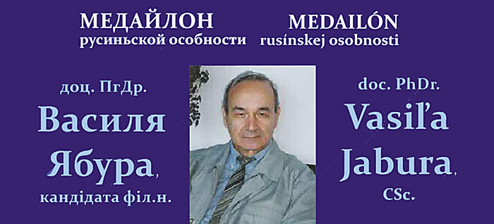 Medailón  rusínskej osobnosti. Vasiľ  Jabur