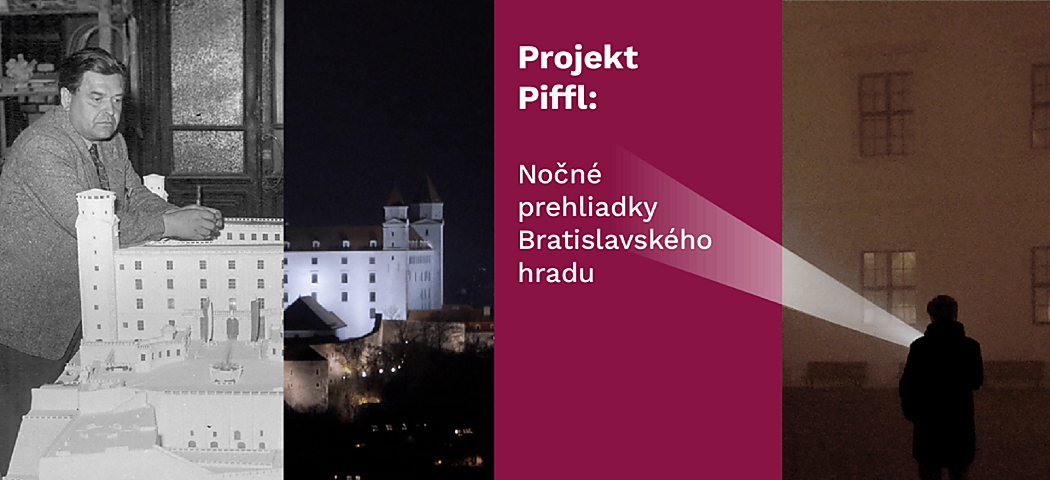 Projekt Piffl – Nočné prehliadky Bratislavského hradu